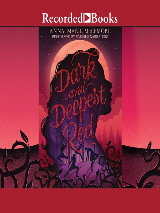 Title details for Dark and Deepest Red by Anna-Marie McLemore - Available